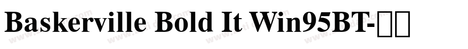 Baskerville Bold It Win95BT字体转换